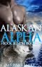 [Alaskan Alpha 01] • Alaskan Alpha · 3-Book Bundle 1-3